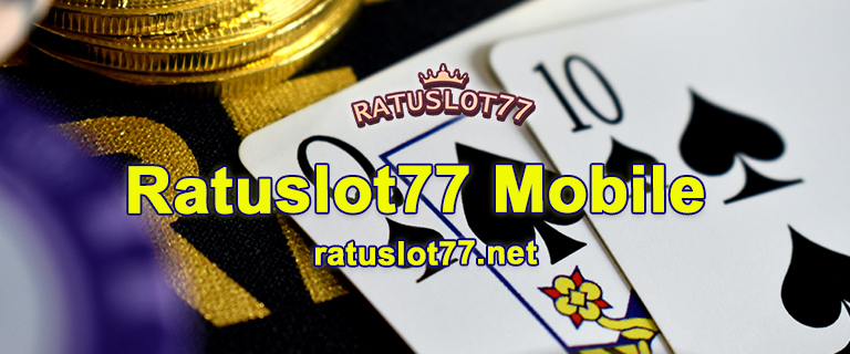 Ratuslot77 Mobile