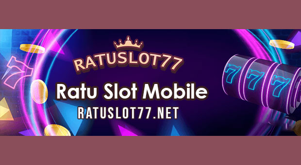 Ratu Slot Mobile